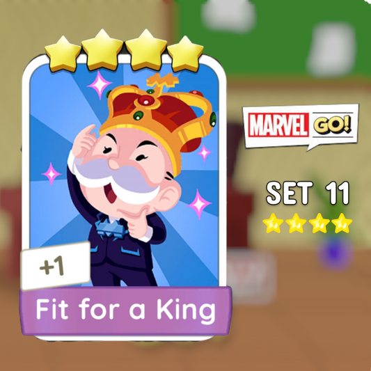 Set 11 Fit for a King 4 Star Monopoly Go Sticker